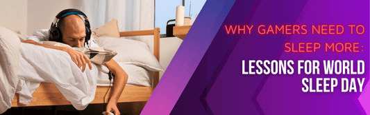 Why Gamers Need to Sleep More: Lessons for World Sleep Day - Throne Boss Australia